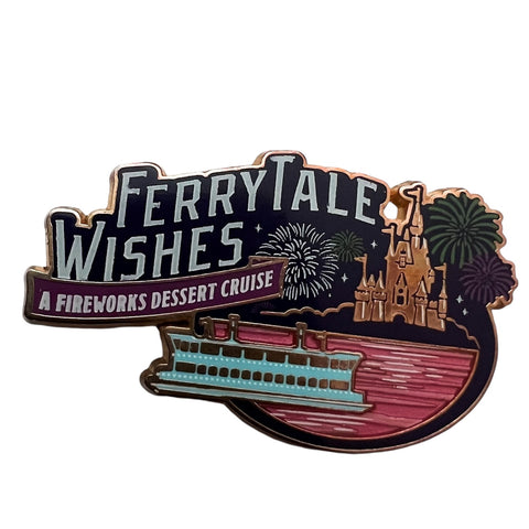 Disney Ferry Tale Wishes Dessert Cruise Walt Disney World Pin